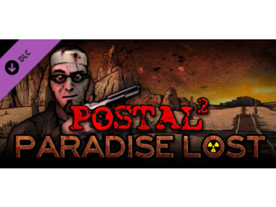 POSTAL 2: Paradise Lost (DLC) STEAM КЛЮЧ / РФ+МИР