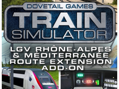 Train Simulator LGV RhneAlpes Mditerrane Route DLC