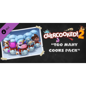 Overcooked! 2 - Too Many Cooks Pack (DLC)🔑STEAM KEY