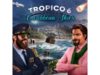 Tropico 6: Caribbean Skies DLC (Steam key / Global)