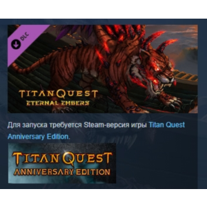 Titan Quest: Eternal Embers 💎 DLC STEAM GIFT RUSSIA
