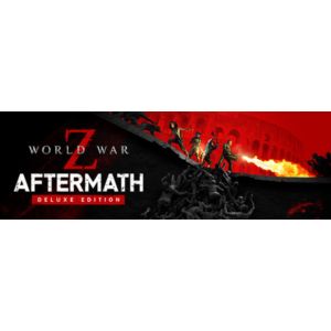 World War Z: Aftermath - DELUXE (STEAM КЛЮЧ) РФ+СНГ