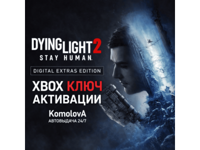 🌍Dying Light 2 Stay Human: Digital Extras Edition XBOX КЛЮЧ🔑