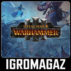 Total War: Warhammer III 3 /Трилогия(Choice)🔵RU-Global
