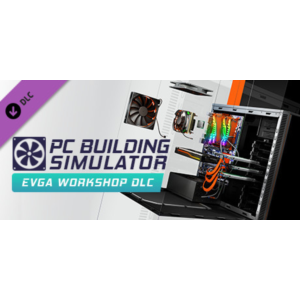 PC Building Simulator - EVGA Workshop 💎DLC STEAM GIFT