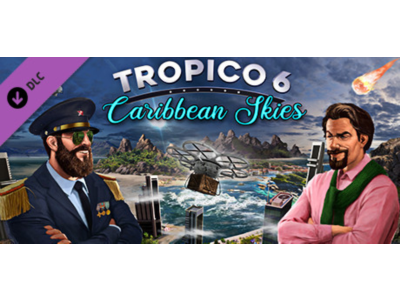 Tropico 6 - Caribbean Skies (DLC) STEAM KEY / GLOBAL