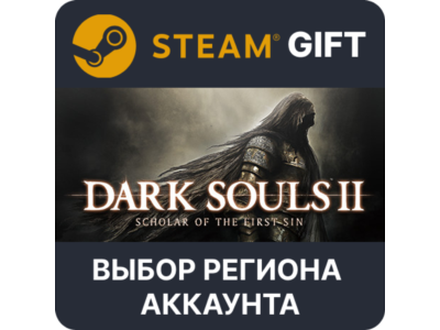 ✅DARK SOULS II: Scholar of the First Sin🎁Steam🌐Выбор