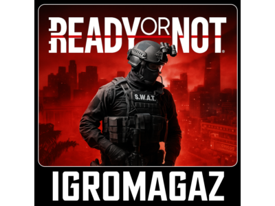 Ready or Not /Home Invasion/Dark Waters/LSPD🔵РФ-СНГ