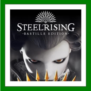 ✅Steelrising - Bastille Edition✔️+ 25 Игр🎁Steam⭐0%💳