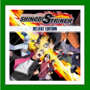 ✅NARUTO TO BORUTO SHINOBI STRIKER Deluxe Edition Steam✅