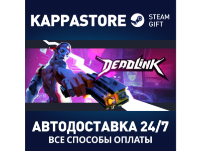 Deadlink | Steam Gift Russia