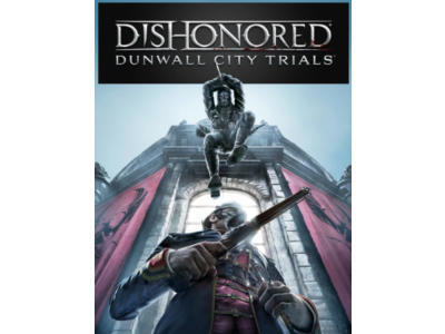 Dishonored: Dunwall City Trials STEAM KEY RIGION FREE