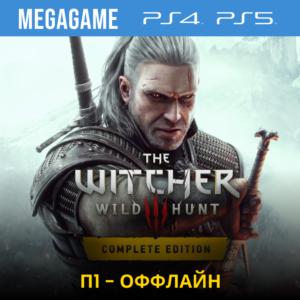 The Witcher 3 Complete (PS5/PS4/ENG/RUS) P1 Offline