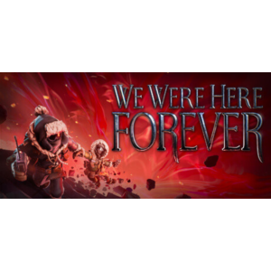 🔥 We Were Here Forever | Steam RU+UA+KZ+CIS 🔥