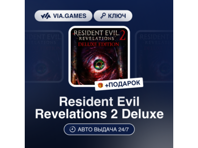 Resident Evil Revelations 2 Deluxe (Steam Ключ) МИР (БЕЗ РФ-РБ-СНГ) + ПОДАРОК