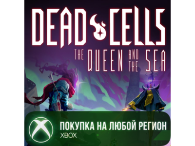 Dead Cells The Queen and the Sea XBOX На Любой Регион