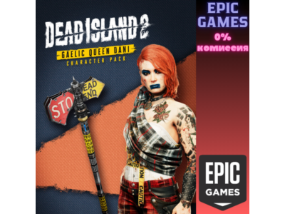 Dead Island 2 Character Pack - Gaelic Queen Dani EPIC GAMES EGS