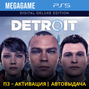 Detroit: Become Human Deluxe  (PS5/ENG/RUS) P3