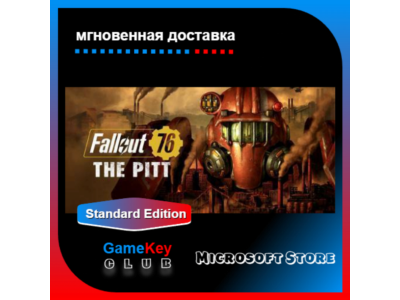 FALLOUT 76: The Pitt | Полный доступ | Microsoft Store