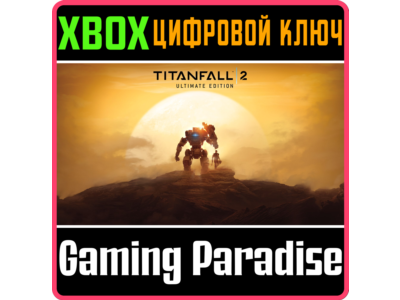 ❗TITANFALL 2: ULTIMATE EDITION❗XBOX ONE/X|S🔑КЛЮЧ❗
