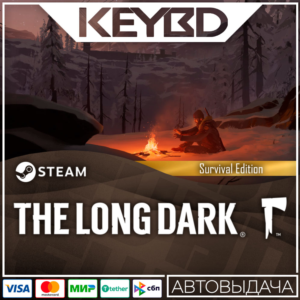 The Long Dark: Survival Edition · Steam Gift🚀АВТО💳0%