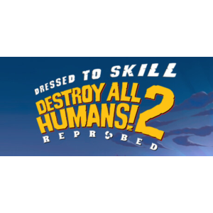 Destroy All Humans! 2 - Reprobed: Dressed to Skill Edit