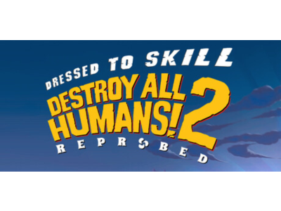 Destroy All Humans! 2 - Reprobed: Dressed to Skill Edit