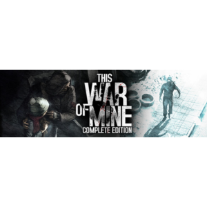 This War of Mine - Complete Edition 🔑STEAM KEY🔥RU/CIS