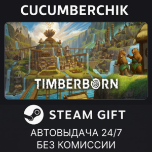 Timberborn✅STEAM GIFT AUTO✅RU+World