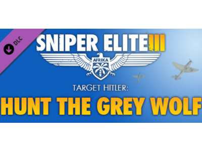 Sniper Elite 3 - Target Hitler: Hunt the Grey Wolf RU