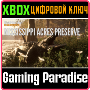 THEHUNTER: CALL OF THE WILD - MISSISSIPPI ACRES PRESERE