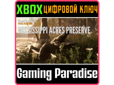 ❗ CALL OF THE WILD - MISSISSIPPI ACRES PRESER XBOX КЛЮЧ