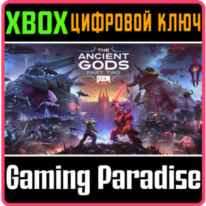 ❗DOOM ETERNAL: THE ANCIENT GODS - PART TWO❗XBOX КЛЮЧ❗