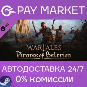 ⚡️Steam gift RU - Wartales, Pirates of Belerion | AUTO