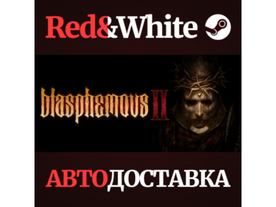 Blasphemous 2 * STEAM RUSSIA🔥AUTODELIVERY