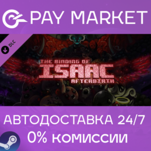 ⚡️Steam gift RU- The Binding of Isaac: Afterbirth| AUTO