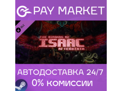 ⚡️Steam gift RU- The Binding of Isaac: Afterbirth| AUTO