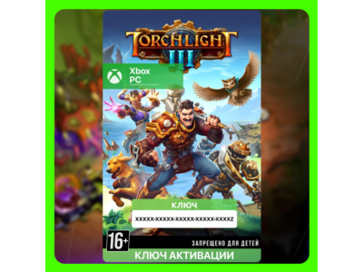 ✅Ключ Torchlight III (Xbox + Windows)