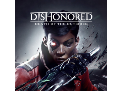 Dishonored: Death of the Outsider | АВТОВЫДАЧА⚡24/7