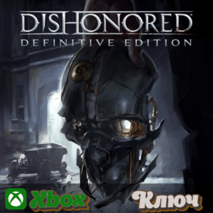 🔑DISHONORED - DEFINITIVE EDITION🔥 XBOX  KEY