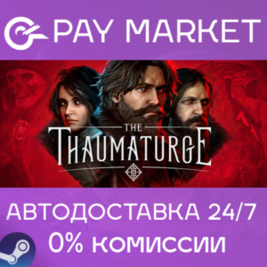 ⚡️Steam gift Russia - The Thaumaturge | AUTODELIVERY