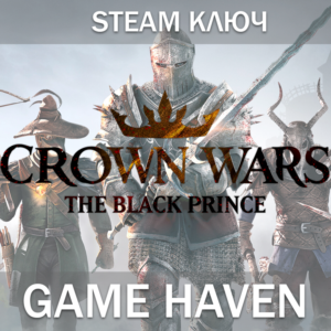 Crown Wars: The Black Prince Sacred💳 0%🔑 Steam RU+CIS