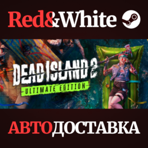 Dead Island 2 Ultimate Edition * STEAM RU*KZ*UA*CIS