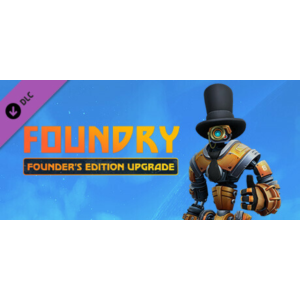 Foundry - Founder's Edition Upgrade 💎 DLC STEAM GIFT R
