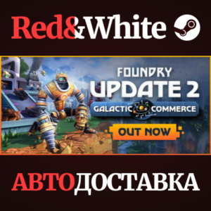 FOUNDRY - Founder's Edition * STEAM🔥AUTODELIVERY