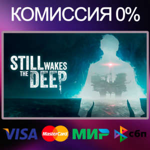 ✅STILL WAKES THE DEEP 🌍 STEAM•RU