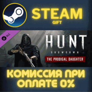 Hunt: Showdown - The Prodigal Daughter STEAM PC GIFT