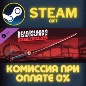 Dead Island 2 - Red’s Demise Katana STEAM PC GIFT