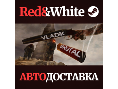 VLADiK BRUTAL * STEAM RU*KZ*UA*CIS🔥AUTODELIVERY