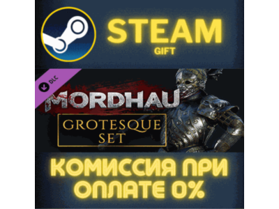 MORDHAU - Grotesque Set STEAM PC GIFT AUTO DELIVERY
